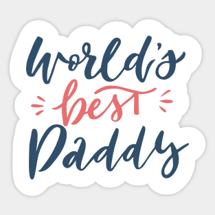 WORLD'S BEST DADDY Sticker